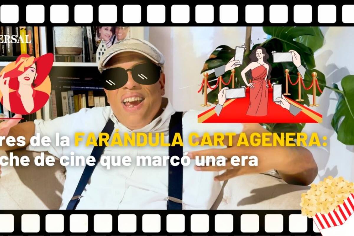 El cine es historia: Albores de la farándula cartagenera, la noche de cine que marcó una era