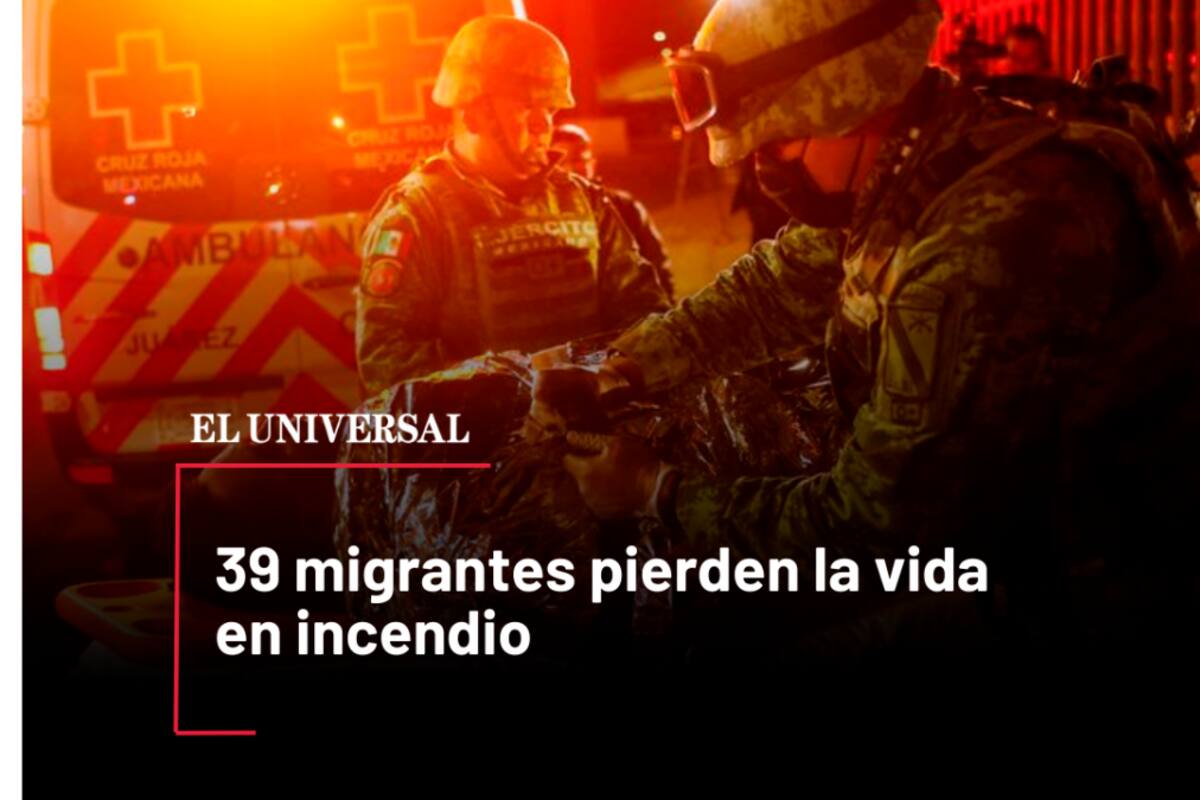 Tragedia mortal: 39 migrantes pierden la vida en incendio en centro de detención