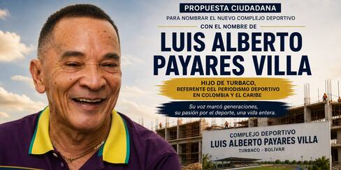 Luis Alberto Payares Villa: proponen su nombre para el nuevo complejo deportivo de Turbaco