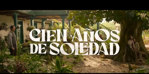 Se estrena la segunda parte de ‘Cien años de soledad’ en Netflix, ¿cuándo sale?