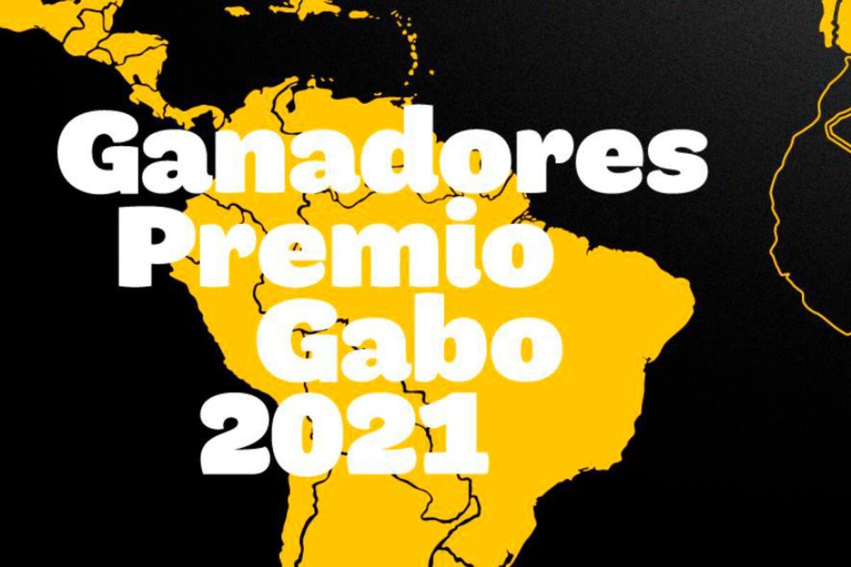 Estos son los ganadores del Premio Gabo 2021