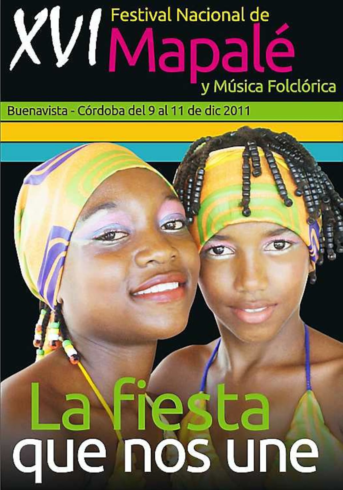 Este era el afiche que promocionaba el XVI Festival de Mapalé en Buenavista.