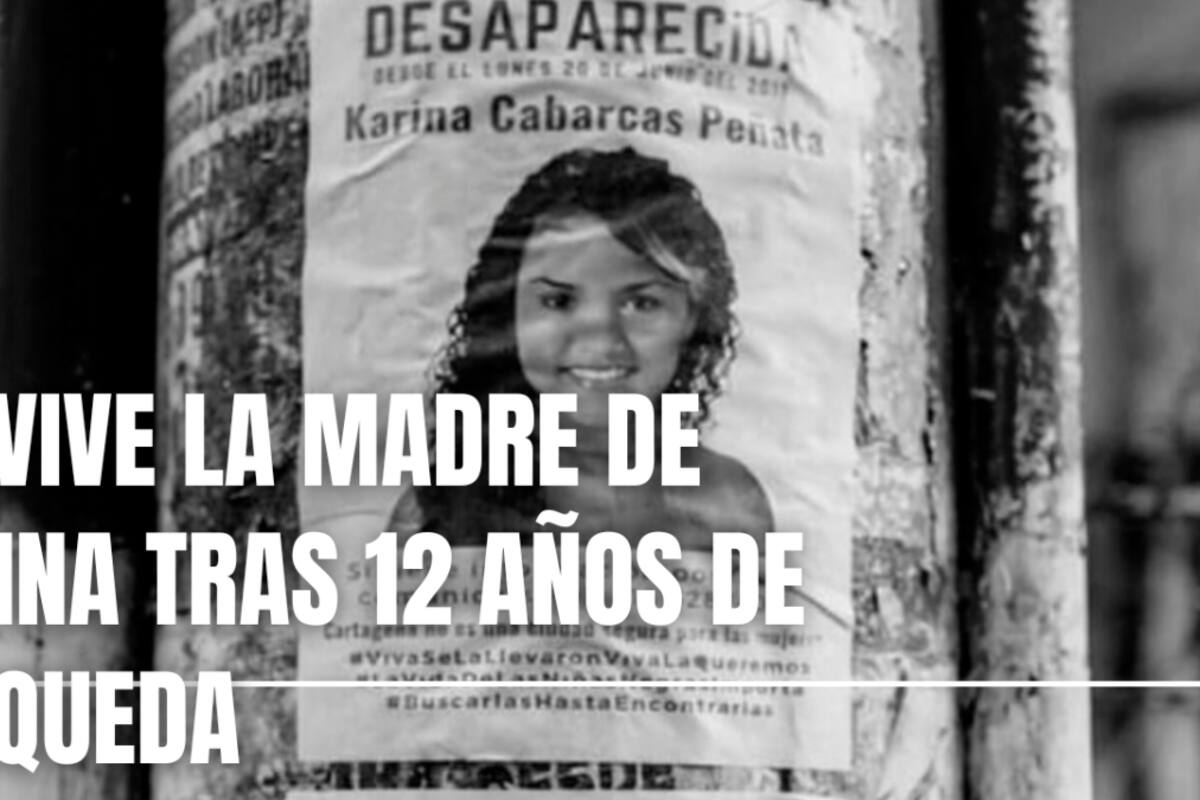 Así vive la madre de Karina tras 12 años de búsqueda