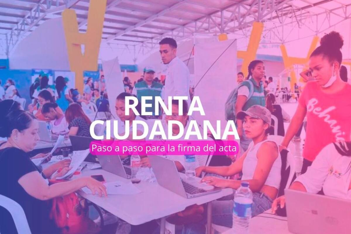 Renta Ciudadana: paso a paso para firmar el acta de compromiso