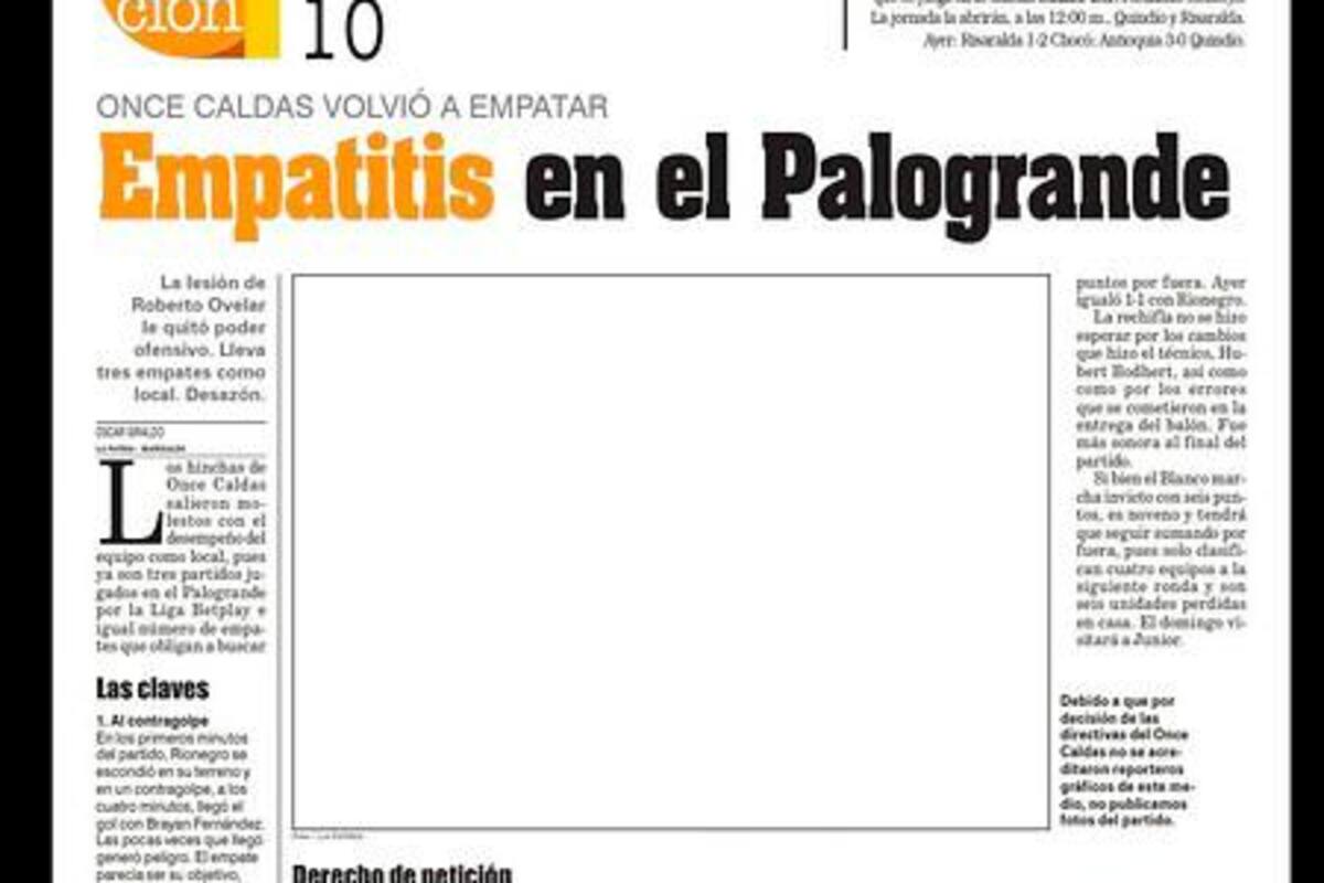 Protesta de La Patria porque no fue acreditado por Once Caldas y la Dimayor