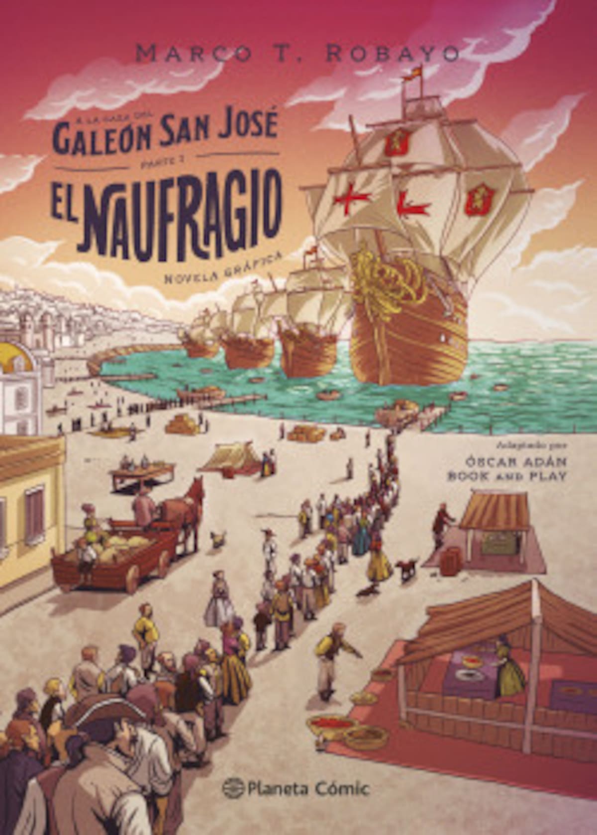 Portada del libro 'A la caza del galeón San José'. //Foto: cortesía.