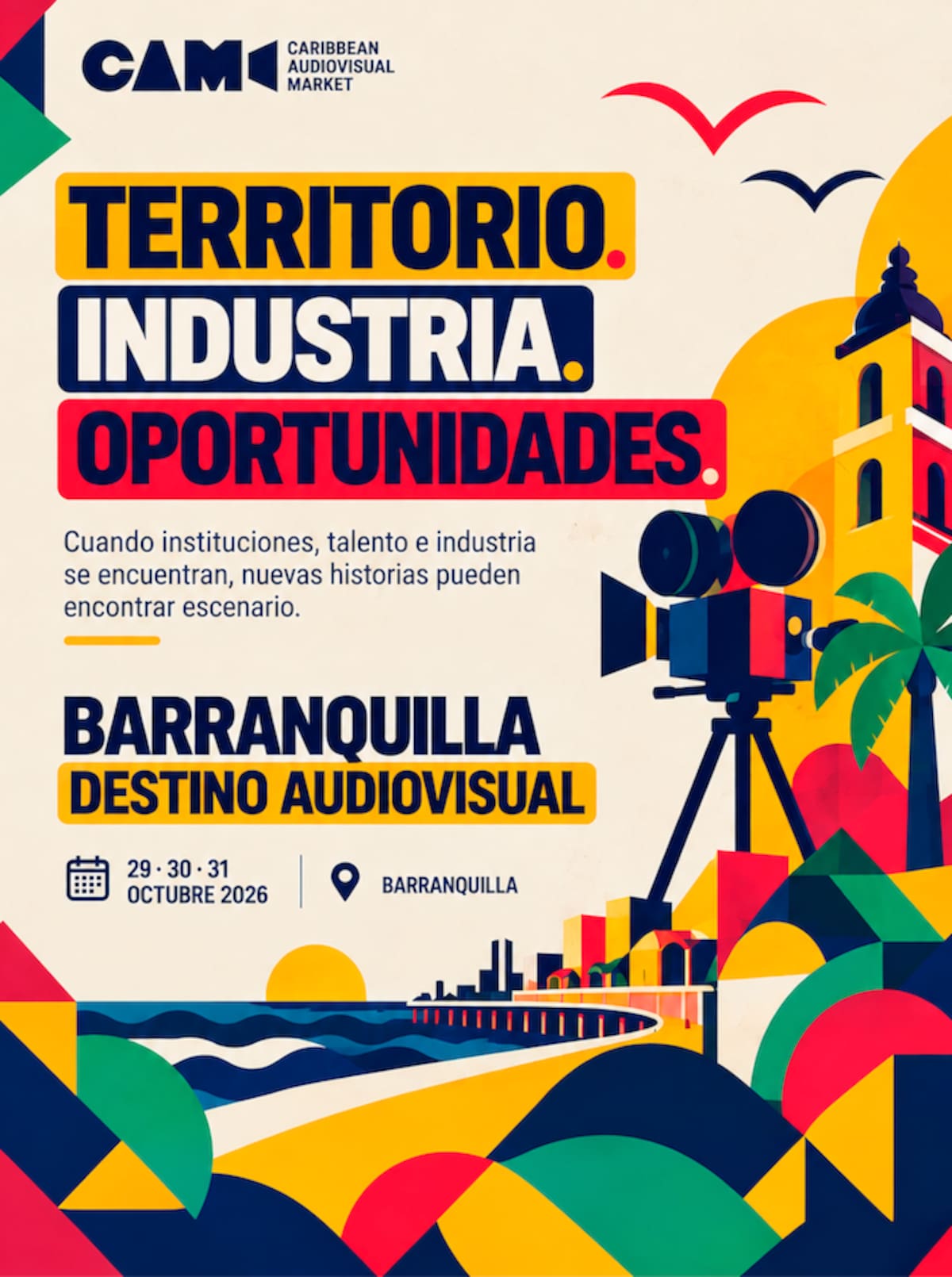 Afiche promocional del Caribbean Audiovisual Market 2026, que se realizará durante tres días de octubre en Barranquilla.//Cortesía CAM 2026.