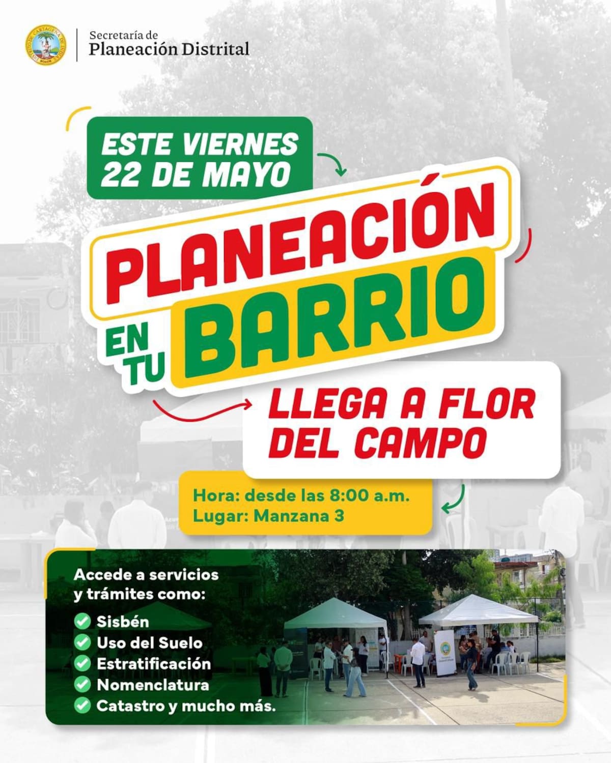 La Alcaldía de Cartagena anuncia jornada de Planeación en tu Barrio en Flor del Campo este viernes 22 de mayo.