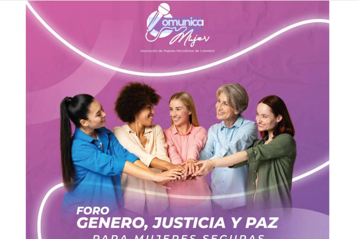 Se viene el foro “Género, Justicia y Paz: por unas mujeres seguras”