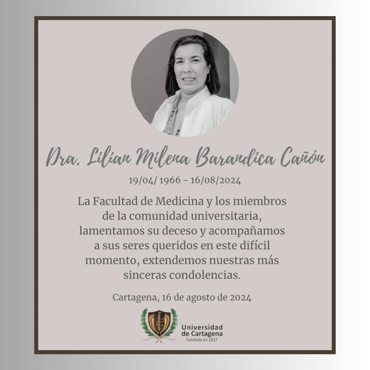 Lilian Barandica Cañón era docente en la facultad de Medicina de la Universidad de Cartagena. Era oriunda de Cali y tenía 58 años.