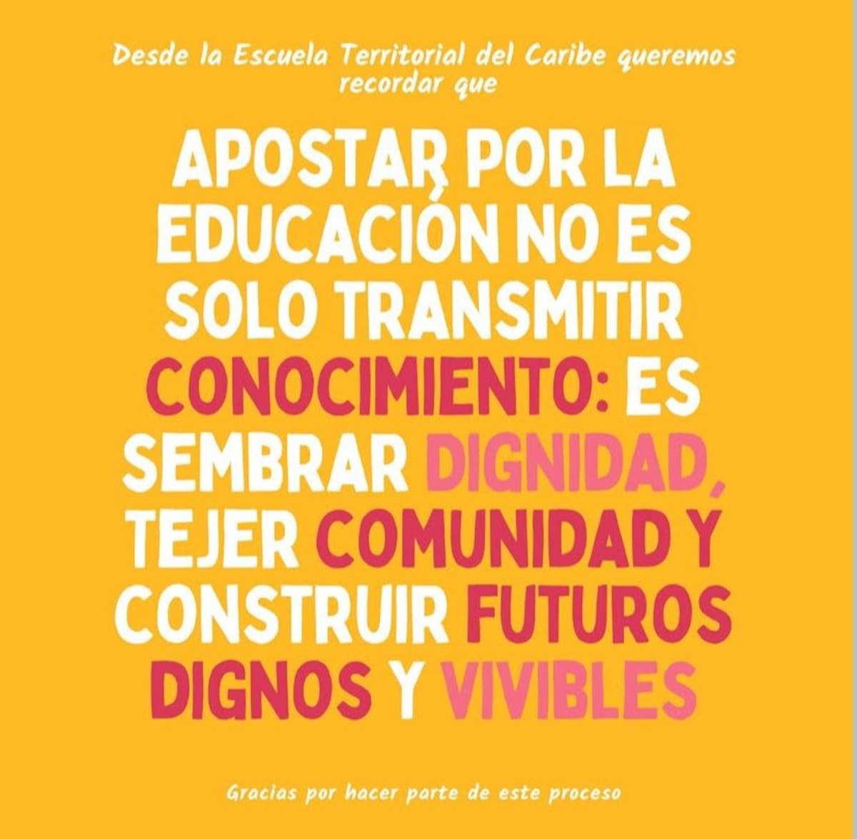 Mensaje de la Escuela Territorial del Caribe para la sociedad. // Foto: cortesía - Sofia Ramírez