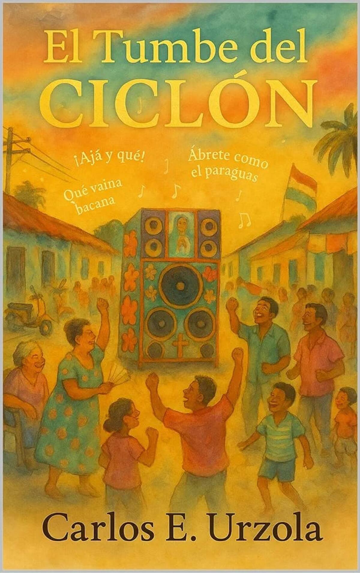 Portada de libro de Carlos E. Urzola. // Cortesía