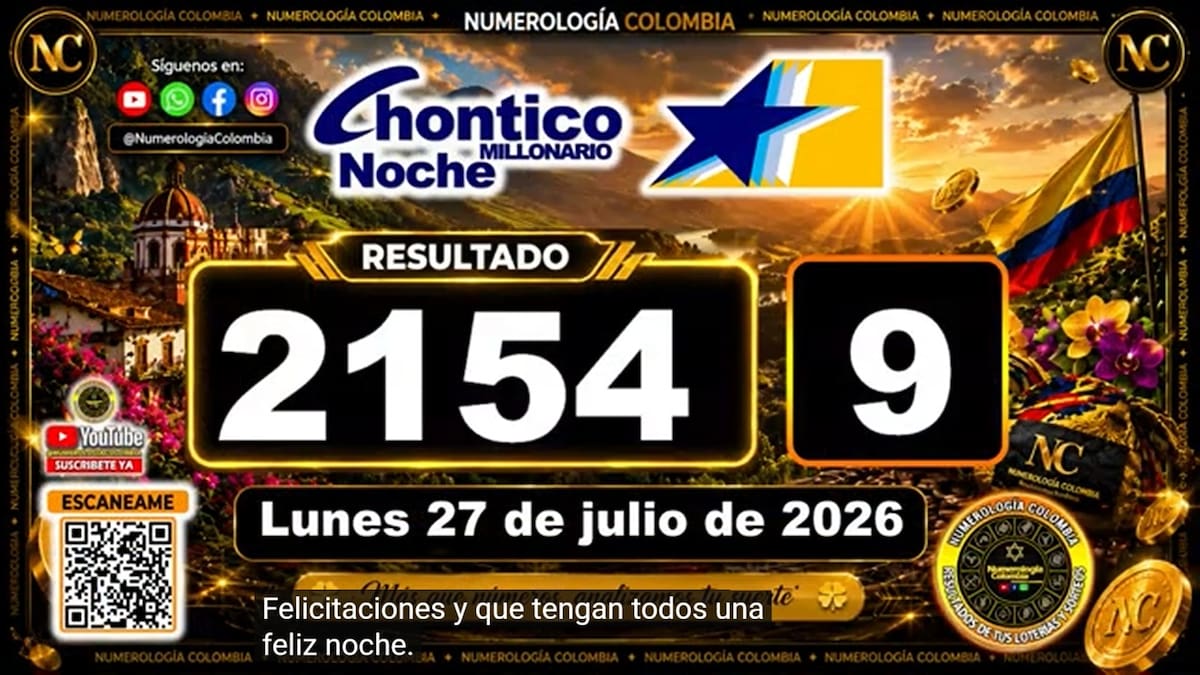 Resultado del sorteo del chance Chontico Noche del 27 de julio de 2026. // Foto: captura de pantalla de Youtube @NumerologíaColombia
