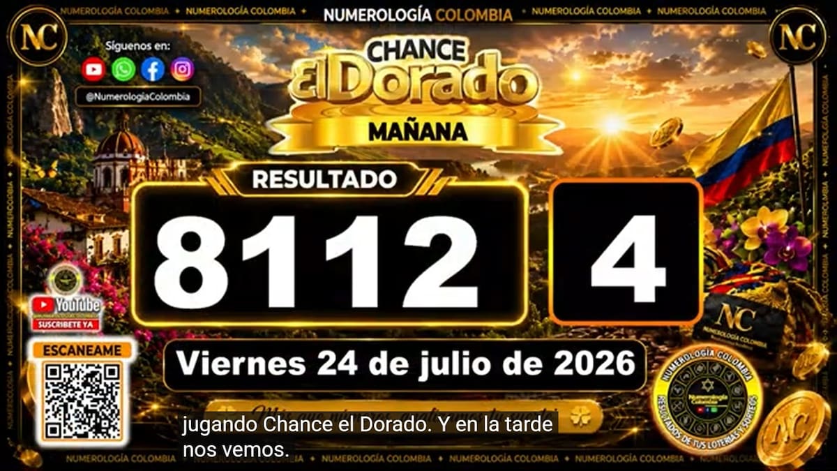 Resultado del sorteo del chance El Dorado Mañana del 24 de julio de 2026. // Foto: captura de pantalla de Youtube @NumerologíaColombia