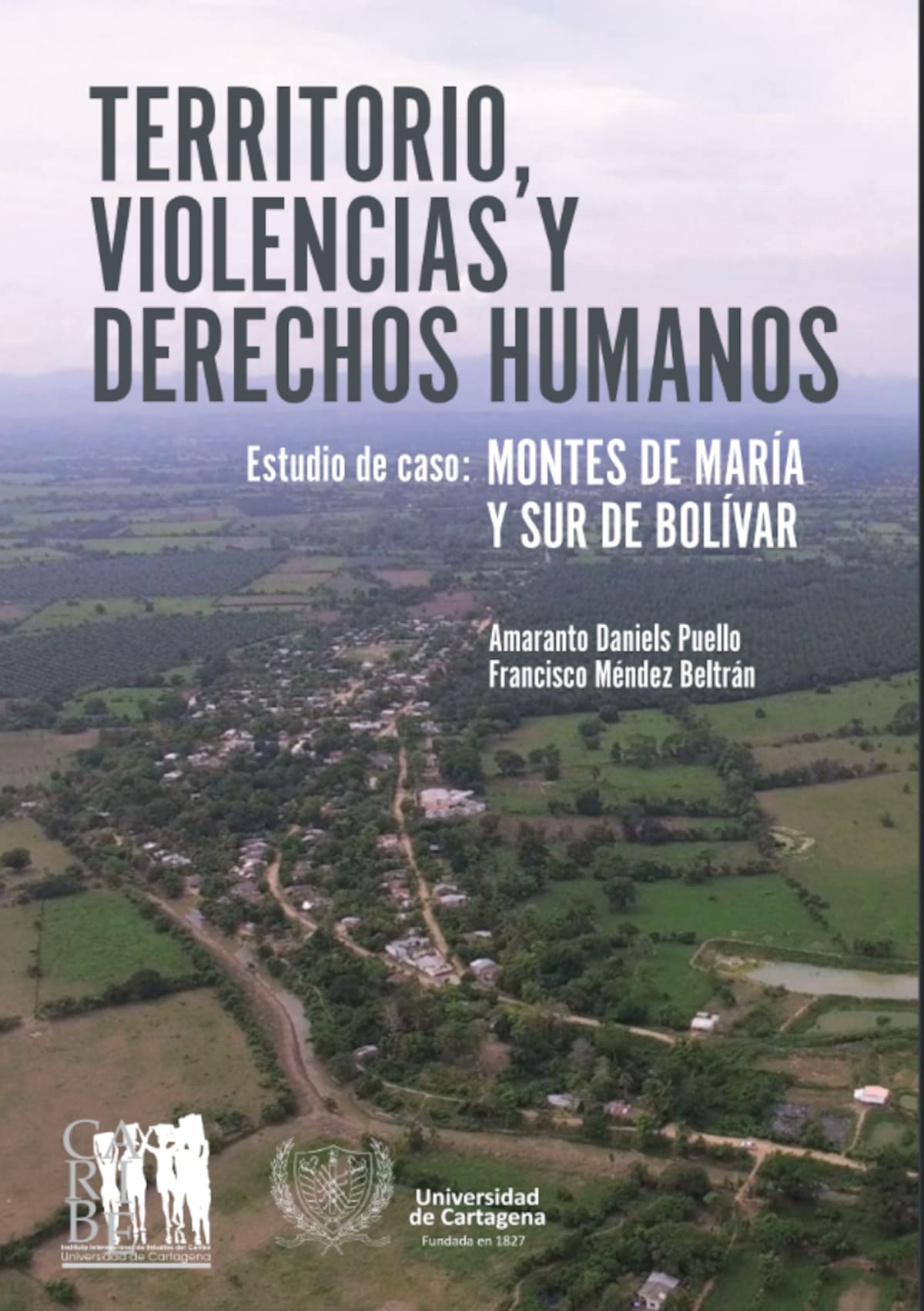 'Territorio, violencias y derechos humanos', escrito por Amaranto Daniels Puello y Francisco Méndez. //Foto: cortesía.