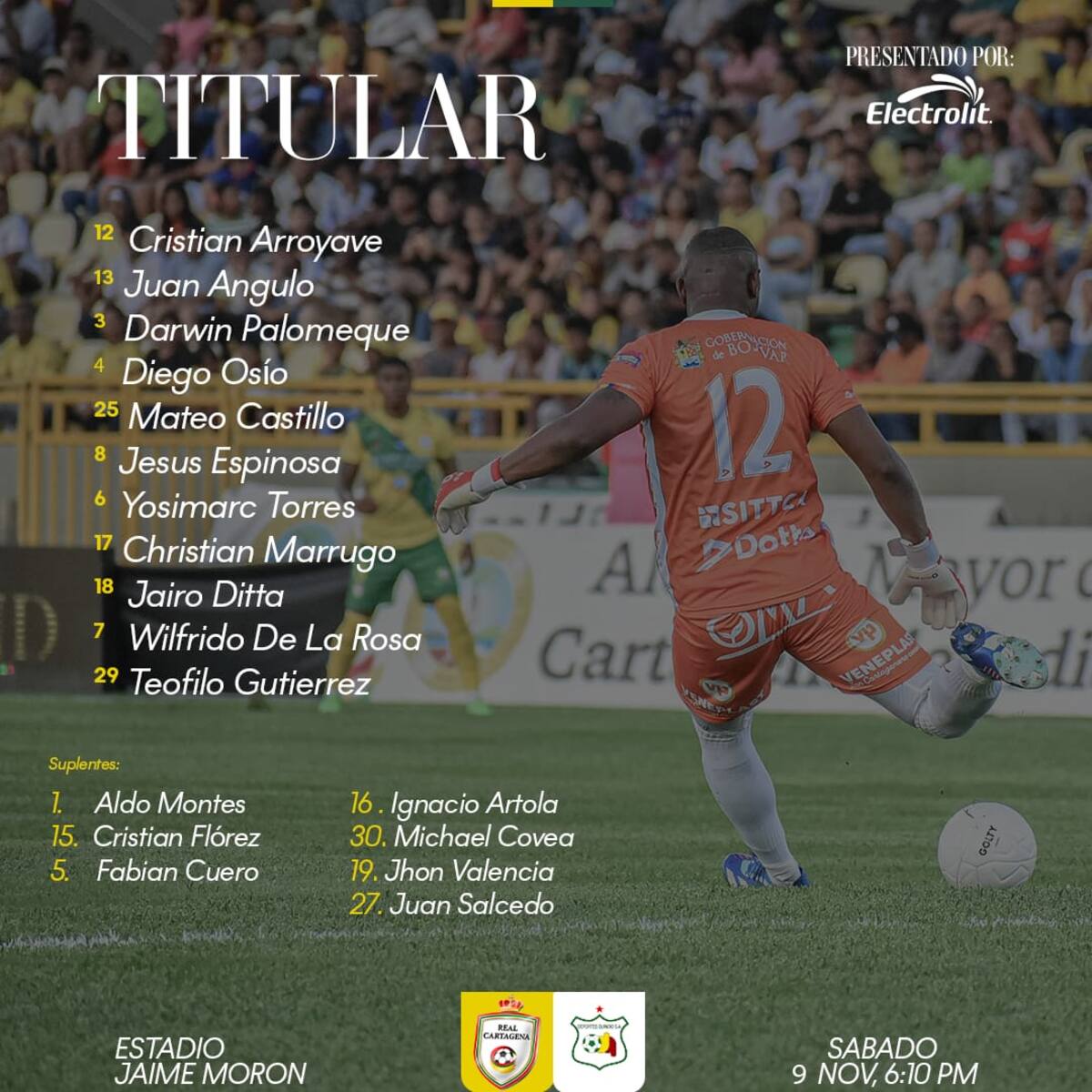 Titular del Real Cartagena ante el Quindío hoy en el Morón.