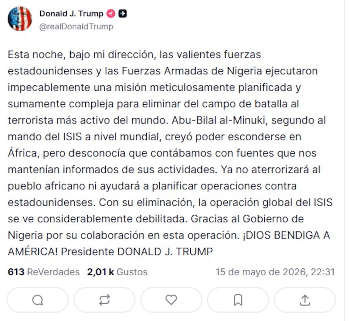Captura de pantalla de un mensaje en la cuenta de Truth Social @realDonaldTrump del presidente de EE.UU., Donald Trump, en el que afirma este viernes que se logró eliminar en ese país africano a Abu-Bilal al-Minuki, el "terrorista más activo del planeta" y segundo al mando del Estado Islámico (EI). // Foto: EFE - @realDonaldTrump